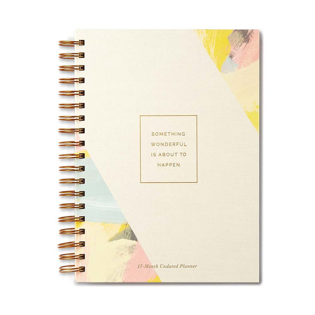 SOMETHING WONDERFUL IS ABOUT TO HAPPEN - 17 MONTH PLANNER – UNDATED