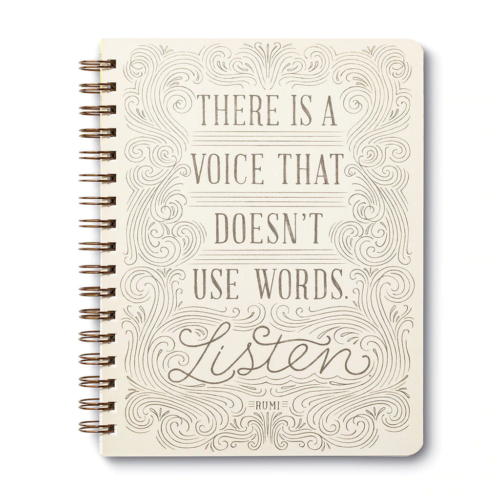 THERE IS A VOICE THAT DOESN’T USE WORDS. LISTEN - WIRE-O NOTEBOOK