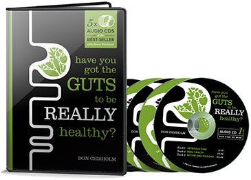 Have You Got The Guts To Be Really Healthy? Audio Book [ Best-seller by Don Chisholm ]